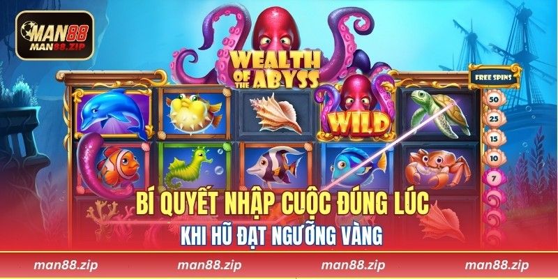 Bí quyết nhập cuộc đúng lúc khi hũ đạt ngưỡng vàng