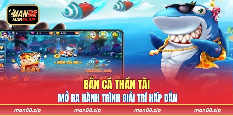 Bắn cá thần tài mở ra hành trình giải trí hấp dẫn