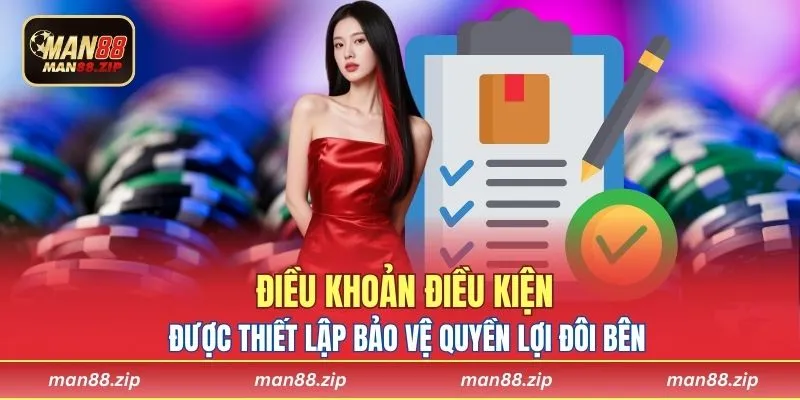 Điều khoản điều kiện được thiết lập bảo vệ quyền lợi đôi bên