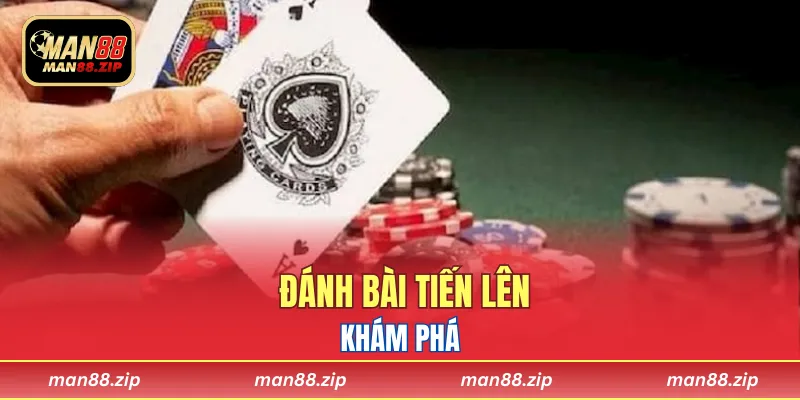Khám phá đánh bài tiến lên cùng nền tảng