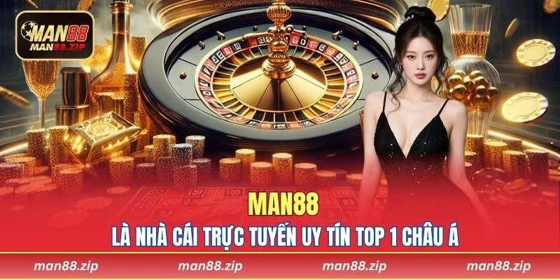 Man88 là nhà cái trực tuyến uy tín top 1 châu Á