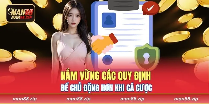 Nắm vững các quy định để chủ động hơn khi cá cược