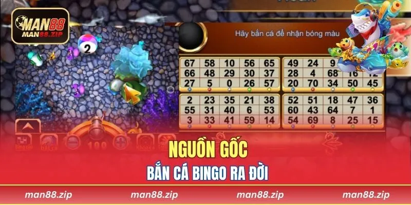 Nguồn gốc bắn cá Bingo ra đời