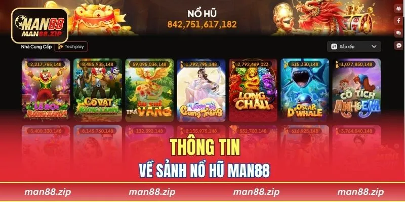 Thông tin về sảnh nổ hũ Man88