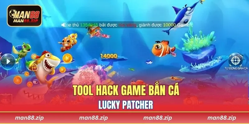 Tool hack game bắn cá Lucky Patcher